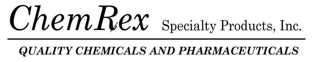 ChemRex Specialty Products, Inc.
QUALITY CHEMICALS AND PHARMACEUTICALS